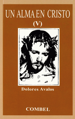 UN ALMA EN CRISTO (V)
