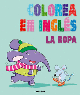 COLOREA EN INGLS. LA ROPA