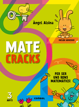 MATECRACKS. ACTIVITATS DE COMPET�NCIA MATEM�TICA: NOMBRES, GEOMETRIA, MESURA, L�