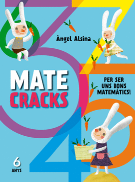 MATECRACKS. ACTIVITATS DE COMPET�NCIA MATEM�TICA: NOMBRES, GEOMETRIA, MESURA, L�