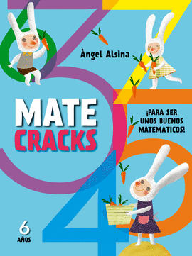 MATECRACKS. ACTIVIDADES DE COMPETENCIA MATEM�TICA: N�MEROS, GEOMETR�A, MEDIDA, L