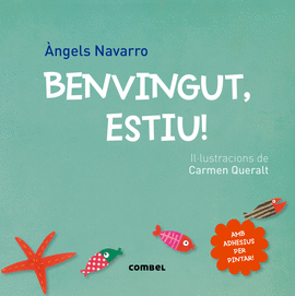 BENVINGUT, ESTIU!