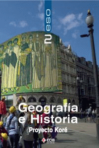 ESO 2 - GEOGRAFIA E HISTORIA    - KORE