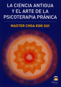 LA CIENCIA ANTIGUA Y EL ARTE DE LA PSICOTERAPIA PR�NICA