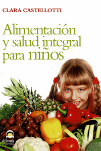 ALIMENTACI�N Y SALUD INTEGRAL PARA NI�OS