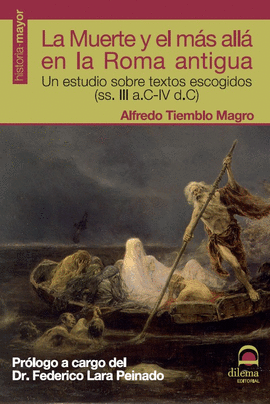 LA MUERTE Y EL MS ALL EN LA ROMA ANTIGUA  (SS. III A.C-IV D.C)