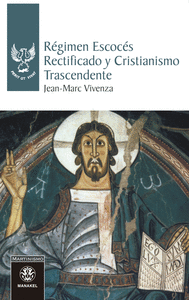 R�GIMEN ESCOC�S RECTIFICADO Y CRISTIANISMO TRASCENDENTE