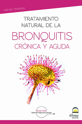 TRATAMIENTO NATURAL DE LA BRONQUITIS CR�NICA Y AGUDA