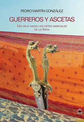 GUERREROS Y ASCETAS