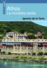 ATHOS. LA MONTAA SANTA
