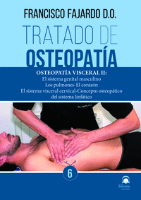 TRATADO DE OSTEOPAT�A. TOMO 6 EDICI�N R�STICA