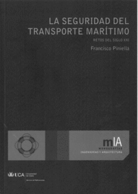 LA SEGURIDAD DEL TRANSPORTE MARTIMO RETOS DEL SIGLO XXI