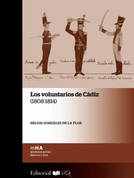 LOS VOLUNTARIOS DE C�DIZ (1808-1814)