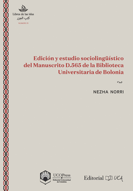 EDICI�N Y ESTUDIO SOCIOLING��STICO DEL MANUSCRITO D.565 DE LA BIBLIOTECA UNIVERS