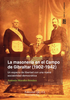 LA MASONERIA EN EL CAMPO DE GIBRALTAR (1902-1942)