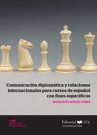 COMUNICACI�N DIPLOM�TICA Y RELACIONES INTERNACIONALES PARA CURSOS DE ESPA�OL CON