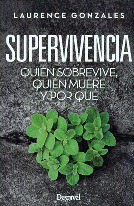 SUPERVIVIENCIA. QUI�N SOBREVIVE,QUI�N MUERE Y POR QU�