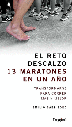RETO DESCALZO.13 MARATONES EN UN A�O