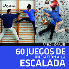60 JUEGOS DE INICIACI�N A LA ESCALADA