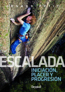 ESCALADA: INICIACIN, PLACER Y PROGRESIN