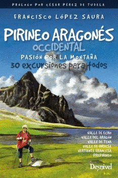 PIRINEO ARAGONS OCCIDENTAL: PASIN POR LA MONTAA