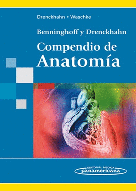 BENNINGHOFF & DRENCKHAHN. COMPENDIO DE ANATOM�A