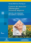MARTINEZ:CENTROS ATENCI?N DIUR.PERS.MAY.