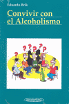 BRIK:CONVIVIR CON EL ALCOHOLISMO
