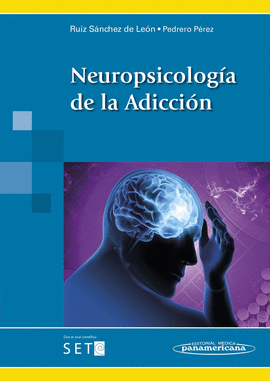 NEUROPSICOLOG�A DE LA ADICCI�N