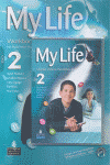 MY LIFE 2 WORKBOOK PACK + EXTRA PRACTICE (CASTELLANO)