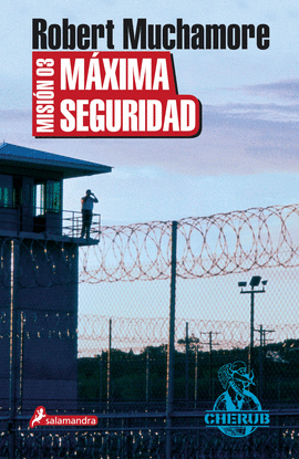 MISION 3 MAXIMA SEGURIDAD CHERUB3 S