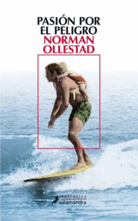 PASI�N POR EL PELIGRO
