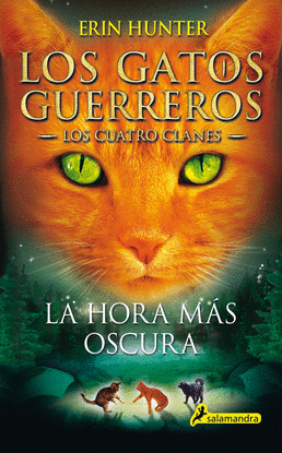 LOS GATOS GUERREROS  LOS CUATRO CLANES 6 - LA HORA M�S OSCURA