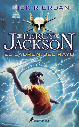 EL LADRN DEL RAYO (PERCY JACKSON Y LOS DIOSES DEL OLIMPO 1)