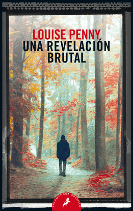 UNA REVELACIN BRUTAL (INSPECTOR ARMAND GAMACHE 5)