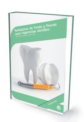 SELLADORES DE FOSAS Y FISURAS PARA HIGIENISTAS DENTALES