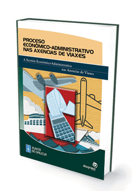 PROCESO ECON�MICO-ADMINISTRATIVO NAS AXENCIAS DE VIAXES