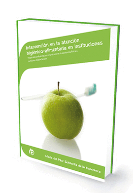 INTERVENCI�N EN LA ATENCI�N HIGI�NICO-ALIMENTARIA EN INSTITUCIONES