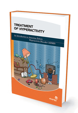 TREATMENT OF HYPERACTIVITY
