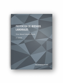 PREVENCI�N DE RIESGOS LABORALES (3.� EDICI�N)