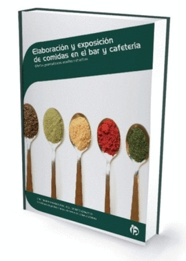 ELABORACI�N Y EXPOSICI�N DE COMIDAS EN EL BAR Y CAFETER�A