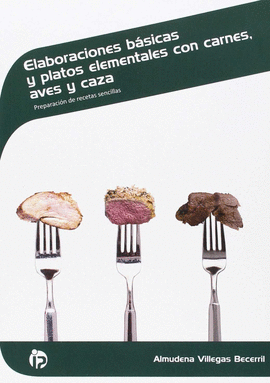 ELABORACIONES B�SICAS Y PLATOS ELEMENTALES CON CARNES, AVES, CAZA
