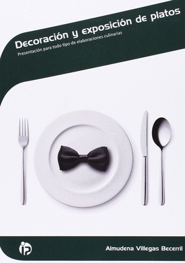 DECORACI�N Y EXPOSICI�N DE PLATOS