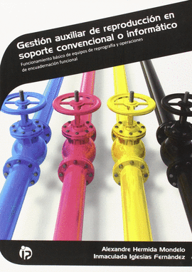 GESTI�N AUXILIAR DE REPRODUCCI�N EN SOPORTE CONVENCIONAL O INFORM�TICO