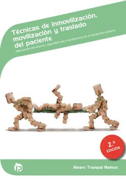 T�CNICAS DE INMOVILIZACI�N, MOVILIZACI�N Y TRASLADO DEL PACIENTE (2� EDICI�N)