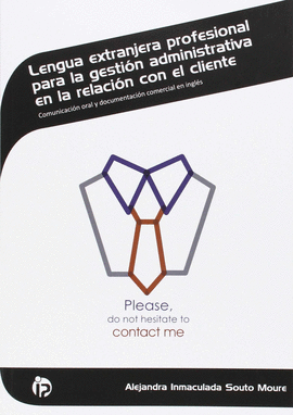 LENGUA EXTRANJERA PROFESIONAL PARA LA GESTI�N ADMINISTRATIVA EN LA RELACI�N CON EL CLIENTE