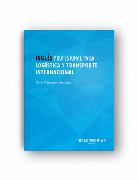 INGLS PROFESIONAL PARA LOGSTICA Y TRANSPORTE INTERNACIONAL