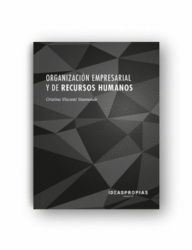 ORGANIZACI�N EMPRESARIAL Y DE RECURSOS HUMANOS