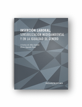 INSERCIN LABORAL, SENSIBILIZACIN MEDIOAMBIENTAL Y EN LA IGUALDAD DE GNERO