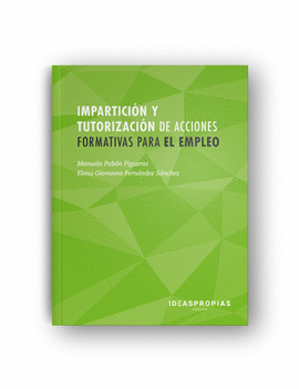 IMPARTICI�N Y TUTORIZACI�N DE ACCIONES FORMATIVAS PARA EL EMPLEO